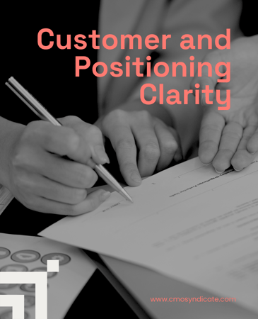 Customer and Positioning Clarity