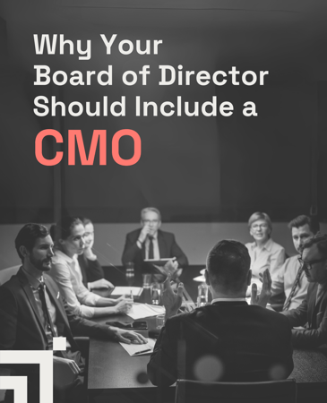 Why your Board of Directors should include a CMO