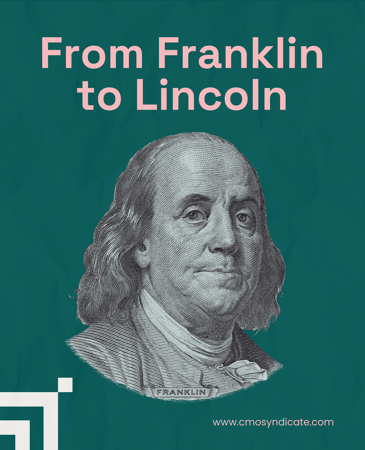 From Franklin to Lincoln